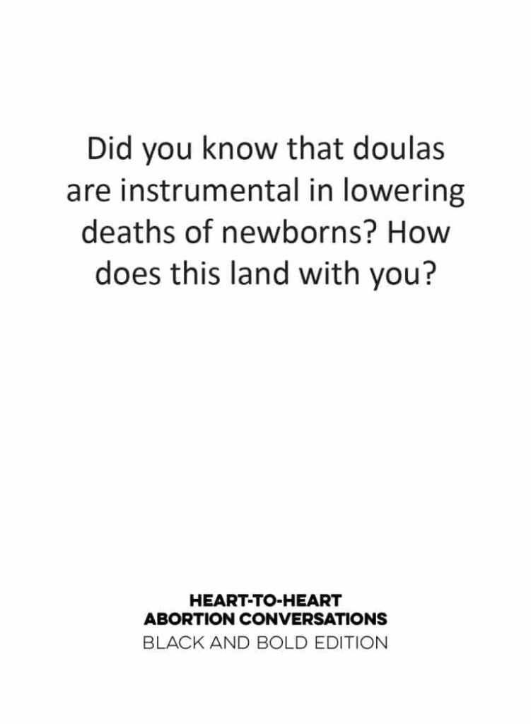Text on a Heart-to-Heart Abortion Conversation Card that says doulas help lower newborn deaths and asks how that information feels to the reader.