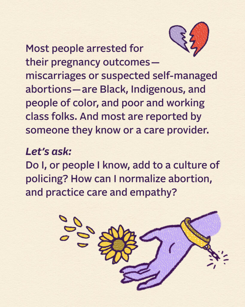 A page from Power in Our Hearts, NNAF's zine about self-managed abortion. It discusses the unequal policing of people of color who manage their own abortions.