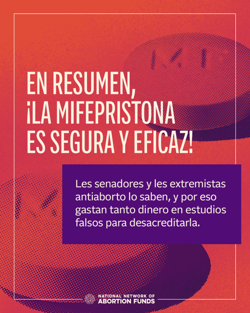 Dos pastillas moradas sobre un fondo rojo detrás de las palabras En resumen, ¡la mifepristona es segura y eficaz! Les senadores y les extremistas antiaborto lo saben, y por eso gastan tanto dinero en estudios falsos para desacreditarla.